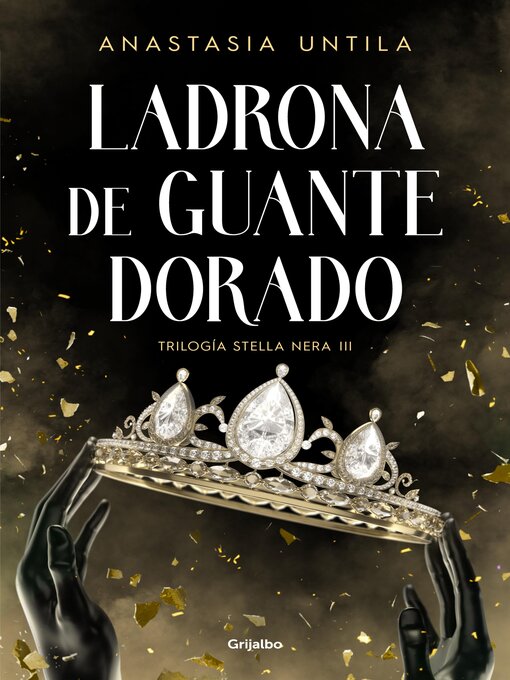 Title details for Ladrona de guante dorado (Trilogía Stella Nera 3) by Anastasia Untila - Available